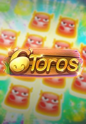 6 Toros