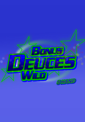 Bonus Deuces Wild 5 Hand
