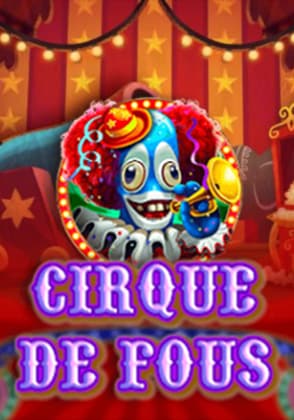 Cirque de fous