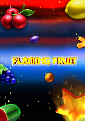 Flaming Fruit
