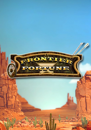 Frontier Fortunes