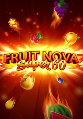 Fruit Super Nova 60