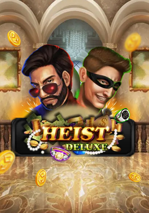 Heist Deluxe