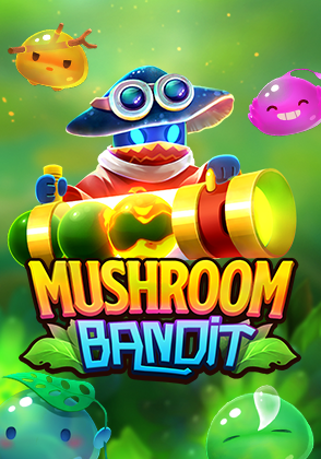 Mushroom Bandit