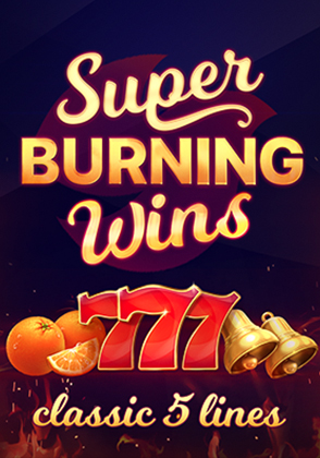 Super Burning Wins